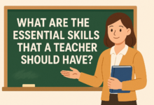 What Are The Essential Skills That A Teacher Should Have?
