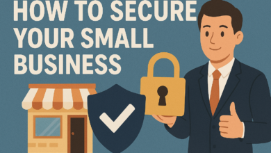 How To Secure Your Small Business