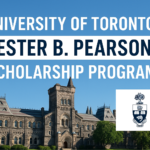 University Of Toronto Lester B. Pearson Scholarship Program University Of Toronto Lester B. Pearson Scholarship Program