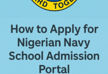 How to Apply for Nigerian Navy School Admission Portal