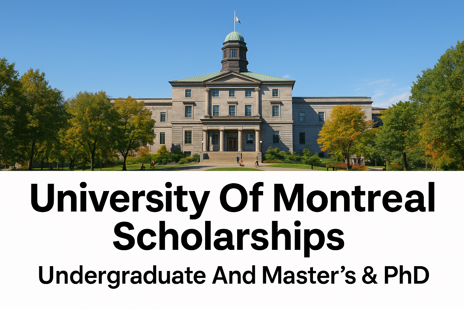 University Of Montreal Scholarships Undergraduate And Master’s & PhD