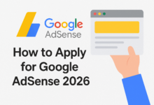 How to Apply for Google Adsense 2026