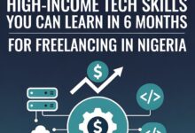 High-Income Tech Skills for Freelancing in 6 Months Nigeria
