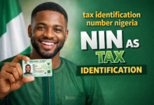 Tax Identification Number in Nigeria: How NIN Serves as Your Tax ID in 2026 and Beyond