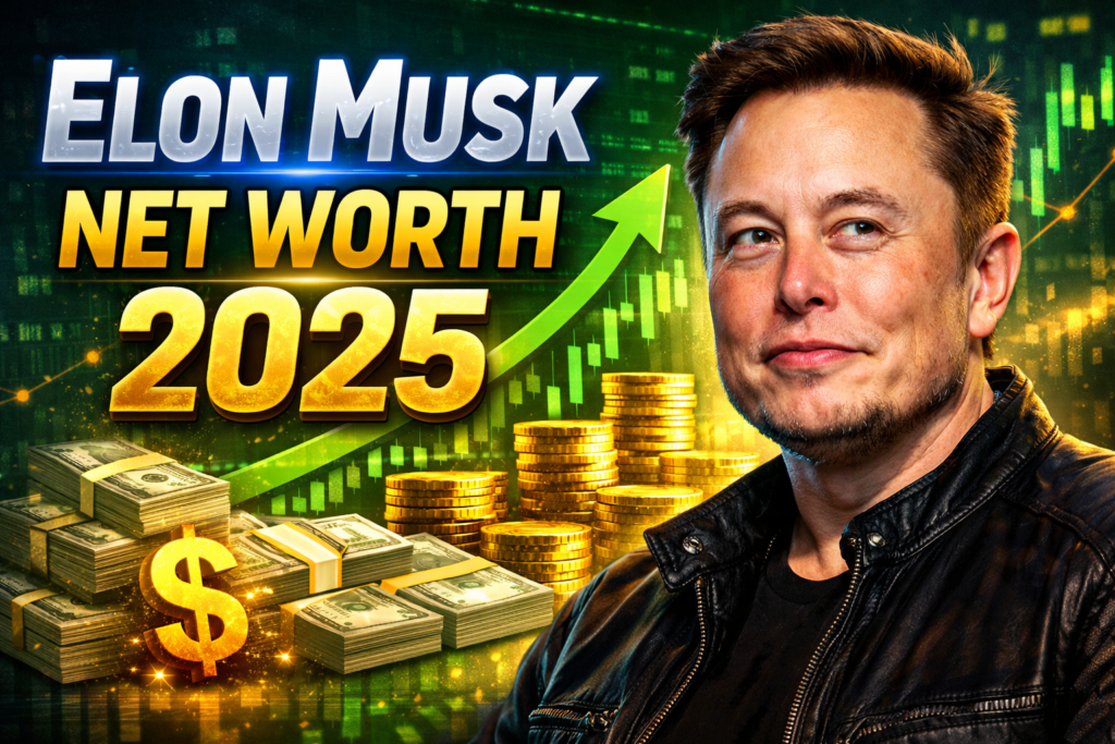Elon Musk Net Worth 2025