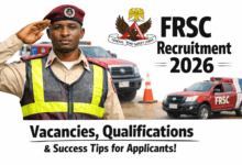 Federal Road Safety Corps FRSC Recruitment 2026: Vacancies, Qualifications & Success Tips for Applicants