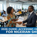 How to Access Private Sector Grants for Small Businesses in Nigeria (2026 Guide)