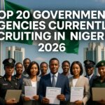 Top 20 Government Agencies Currently Recruiting in Nigeria 2026 Top 20 Government Agencies Currently Recruiting in Nigeria 2026