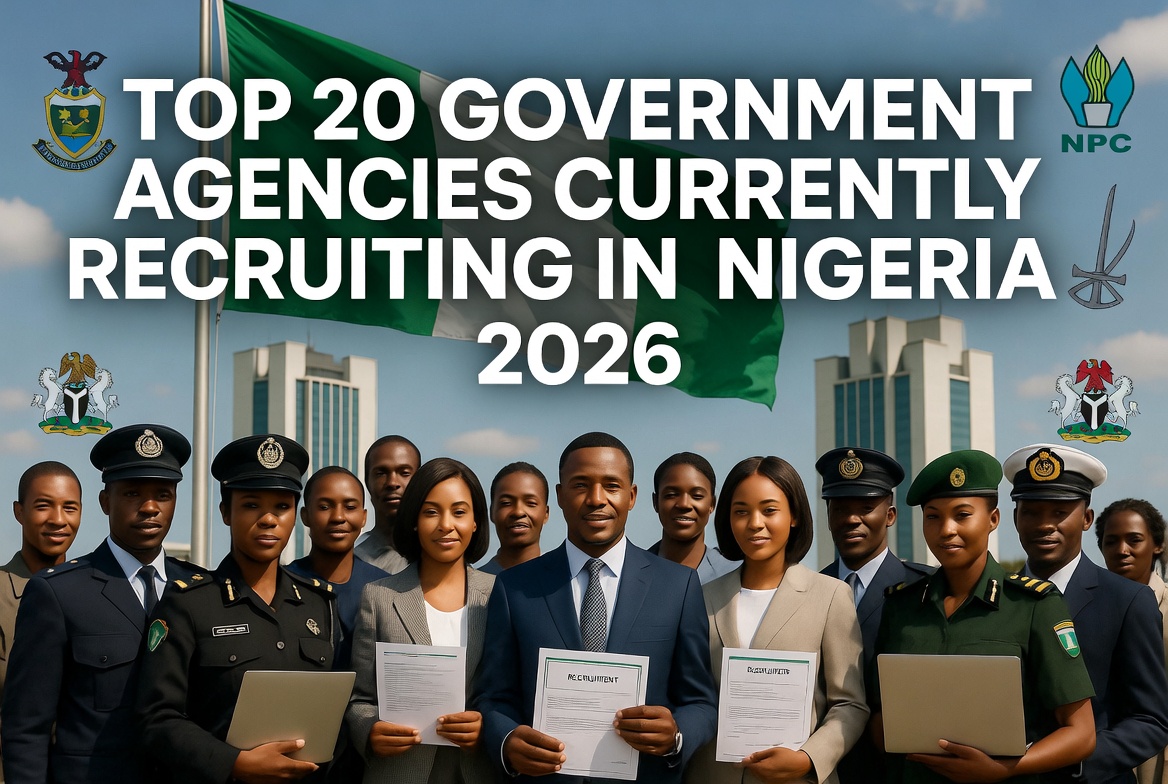 Top 20 Government Agencies Currently Recruiting in Nigeria 2026