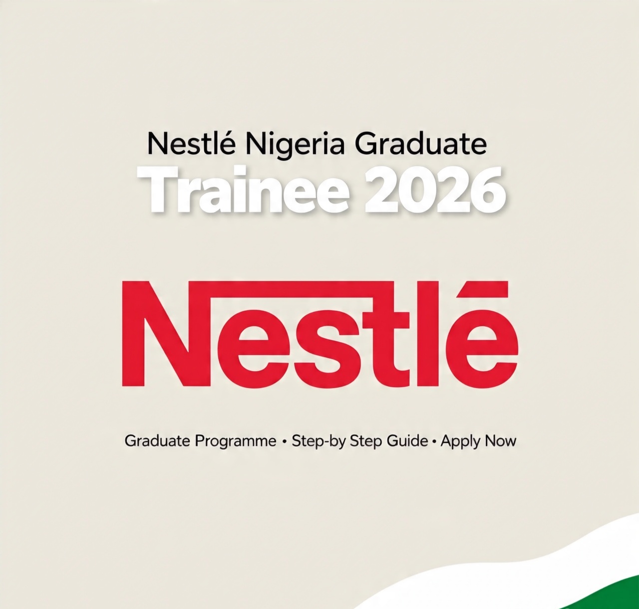 How to Apply for Nestlé Nigeria Graduate Trainee Programme 2026