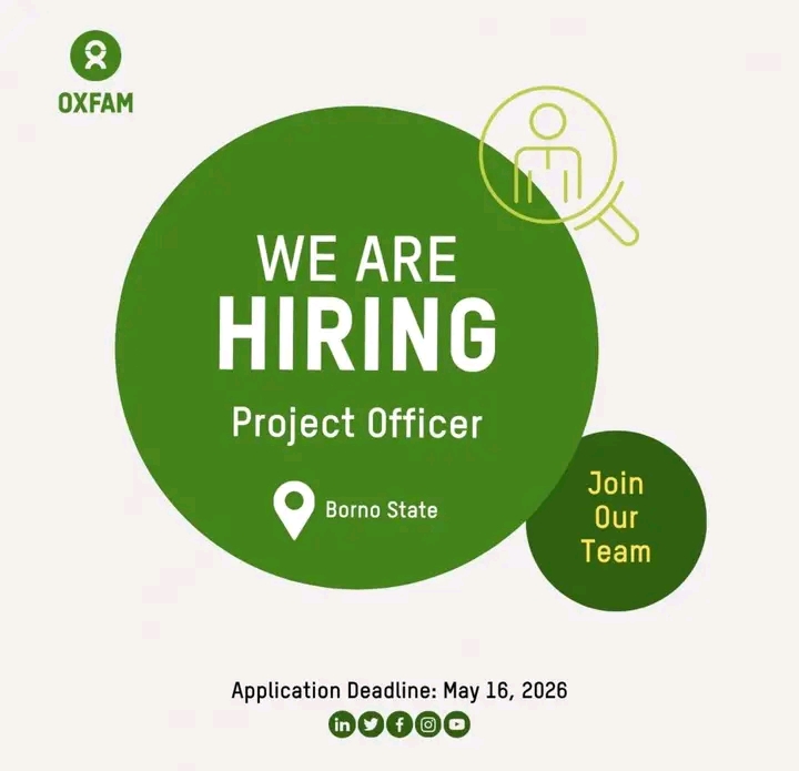 Oxfam Opens Project Officer Vacancy in Borno State – Apply Before May 16, 2026